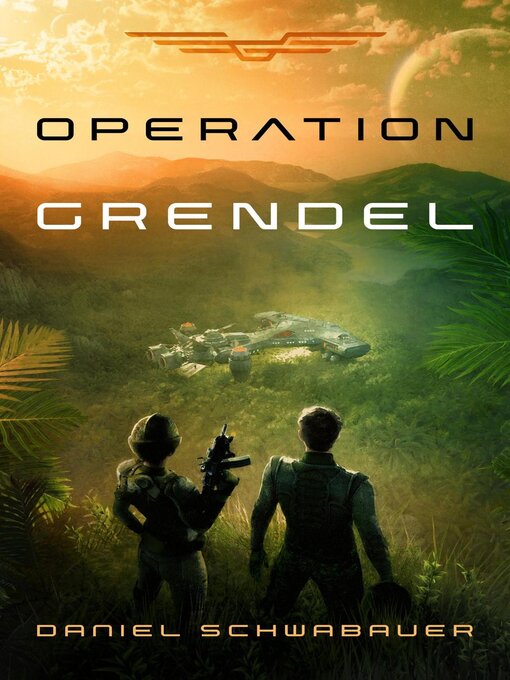 Title details for Operation Grendel by Daniel Schwabauer - Available